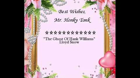 The Ghost Of Hank Williams Lloyd Snow