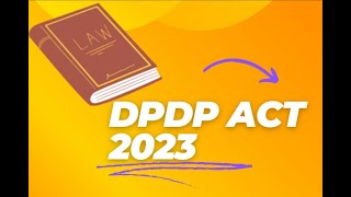 Information DPDP Act 2023 Part 4 Update