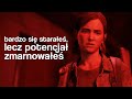 The Last of Us Part II – daj, ać ja popłaczę, a ty zabijaj