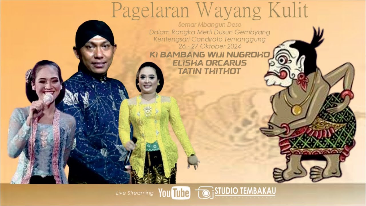 PAGELARAN WAYANG KULIT ( SEMAR MBANGUN DESO ) KI BAMBANG WIJI NUGROHO - ELISHA ORCARUS - TATIN TITOT