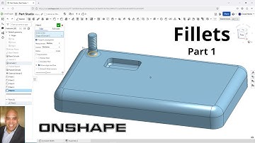Onshape - Fillets (Part 1) - Part Studio Modeling