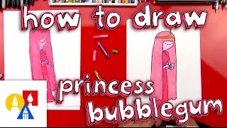 How To Draw Princess Bubblegum
