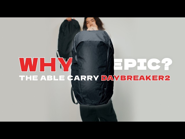 WHY EPIC? THE ABLE CARRY DAYBREAKER2 - YouTube