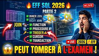 EFF SQL 2026 PART 2 |JOIN, LEFTJOIN, RIGHTJOIN, FUNCTION ,PROCÉDURES,TRIGGERS,CURSEURS&TRANSACTIONS