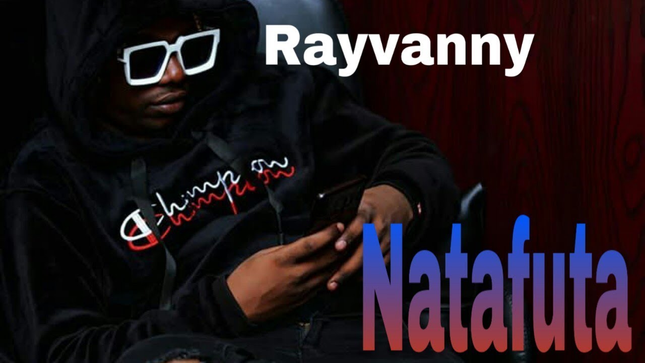 Rayvanny Natafuta(Official Video Music) YouTube