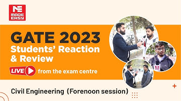 GATE 2023 Exam Review | Students Reaction LIVE from Exam Centers | CE | Forenoon Session | MADE EASY