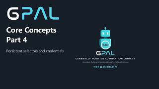 GPAL Core Concepts Part 4 - Complete Section | GPAL Complete Documentation Series