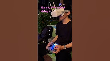 Tập bay FPV có khó không ?? #hdfpv #multigp #fpvracingvn #dronefpvvn #dronesoccervn #hdfpvvn