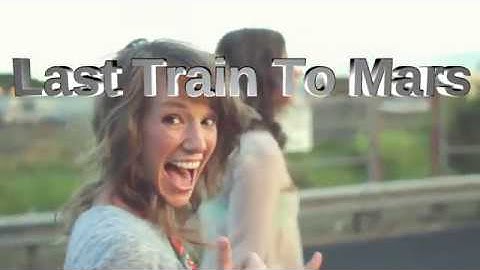 (DonnieP) Last Train To Mars (Music Video)