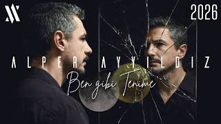 Alper Ayyıldız - Ben Gibi Tenime