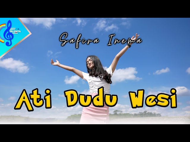 ATI DUDU WESI - SAFIRA INEMA (official Music Video) DJ remix slow class=