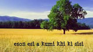 lotha song :- Eson Ekum (amos n crew)