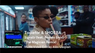Todiefor & SHOEBA - Signals (feat. Roméo Elvis) [The Magician Remix] (Video Edit)