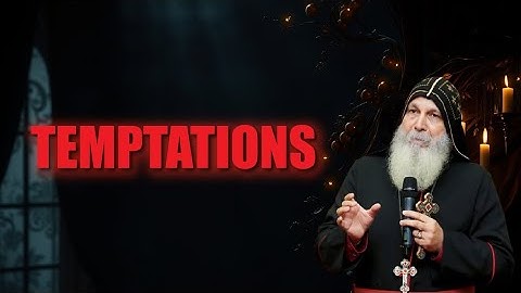 How To Overcome Temptations | Bishop Emmanuel  Mar Mari