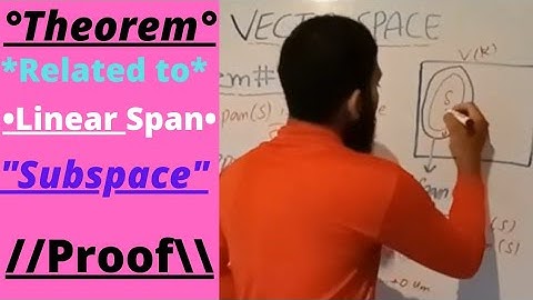 Proof of theorem related to subspace // linear span in Vector Space in Urdu Hindi
