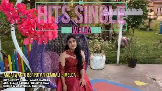 IMELDA - ANDAI WAKTU BERPUTAR KEMBALI | Official Music Video