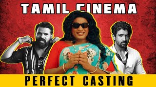 9 Perfect Casting Decisions in Tamil Cinema - Part 2 | @RaunaqMangottill