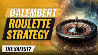 D'Alembert Roulette Strategy Explained: Mathematically Invincible?