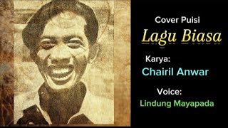 Lagu Biasa - Karya: Chairil Anwar || Cover Puisi || @LindungMayapada5883 Lagu Biasa - Karya: Chairil Anwar || Cover Puisi || @LindungMayapada5883