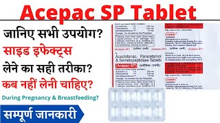 Acepac SP Tablet Uses & Side Effects | Acepac SP Tablet Ke Fayde Aur Nuksan