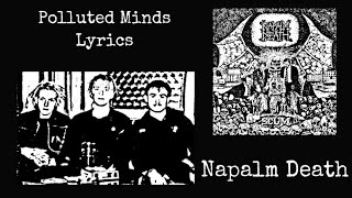 Napalm Death : Polluted Minds Lyrics