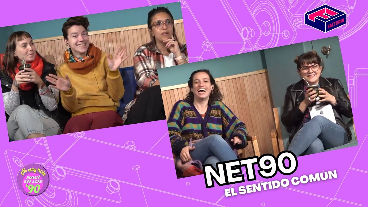 Nací en los 90' #32 | Sentido Común