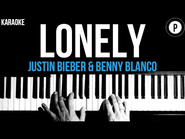 Justin Bieber - Lonely Karaoke SLOWER Acoustic Piano Instrumental Cover Lyrics Benny Blanco