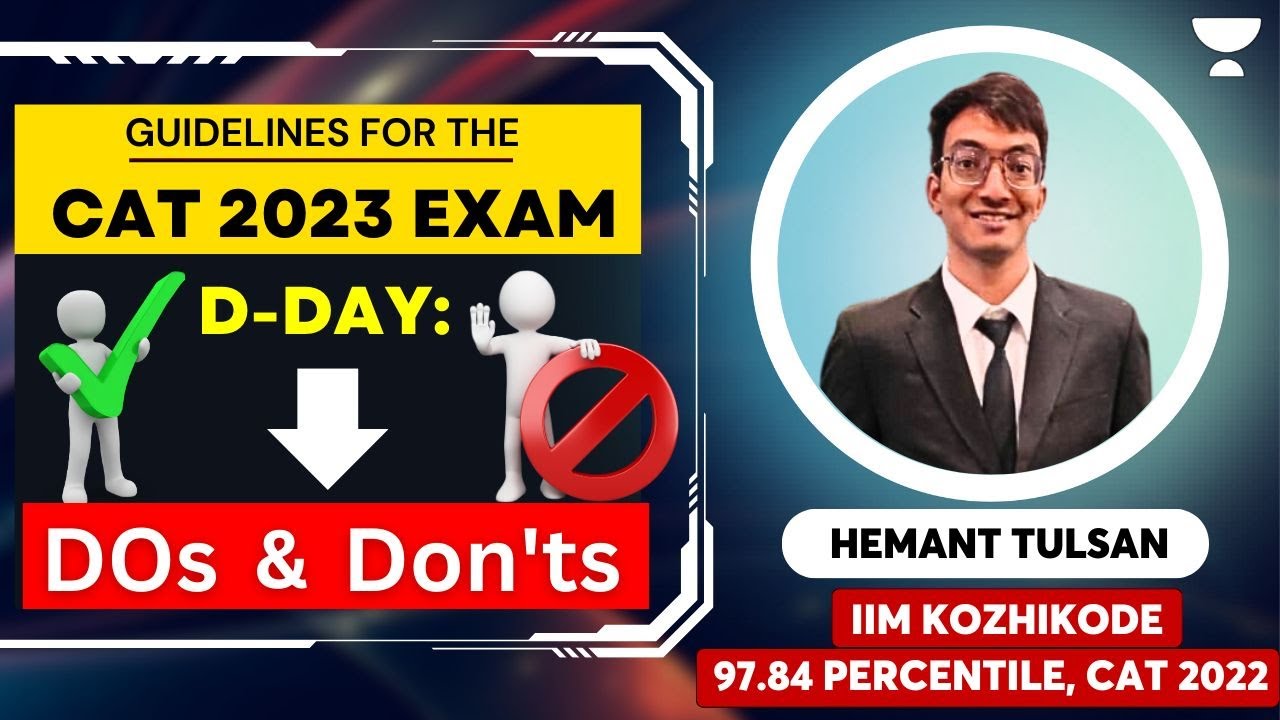 Guidelines for the Cat 2023 Exam D-Day | Dos and Don'ts | Hemant Tulsan ...