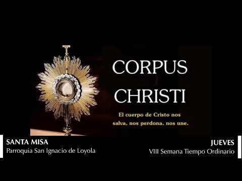 30 Mayo 2024 Santa Misa de Corpus Christi