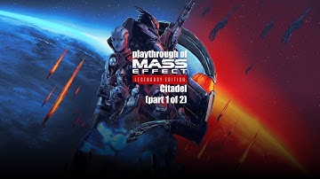 Mass Effect 1 Legendary Edition (PC) Citadel (part 1 of 2), Adept/Insanity playthrough part 2