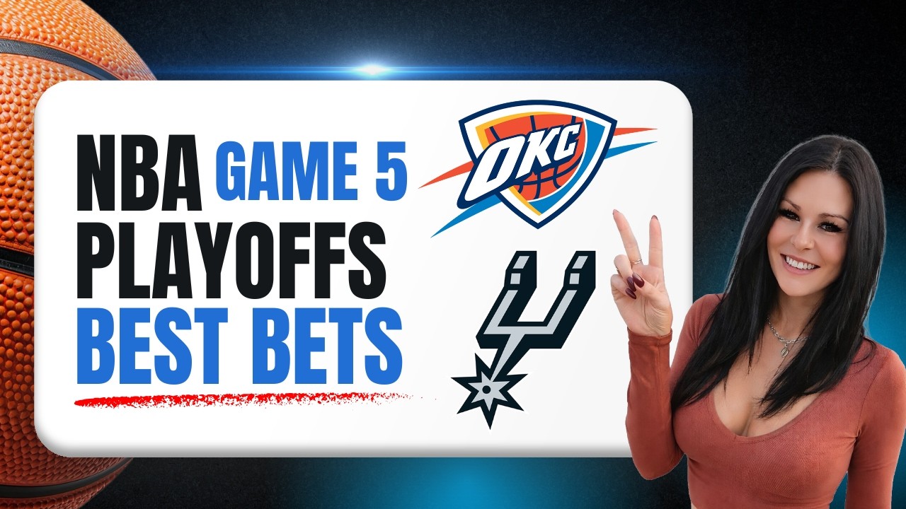 Spurs vs Thunder: Jo's Game 5 BEST BETS | Best NBA Picks May 26, 2026