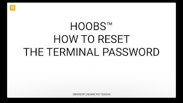 HOOBS® 4 - Troubleshooting - How To Reset The Terminal Password