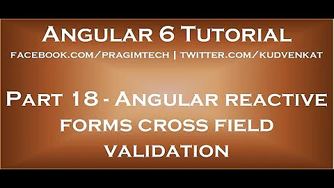 Angular reactive forms cross field validation