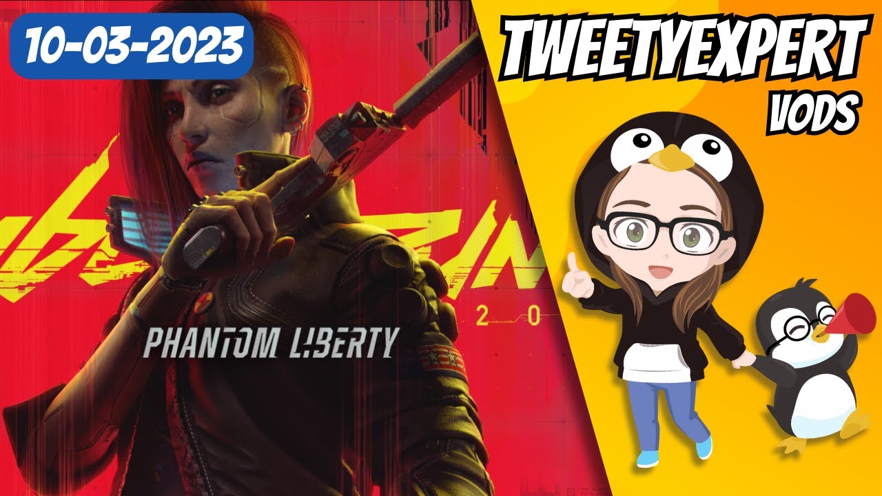 Cyberpunk 2077 Livestream VOD | 10-03-2023 | TweetyExpert