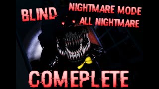 Fnaf 4 Nightmare Mode, Blind, All Nightmare, Complete