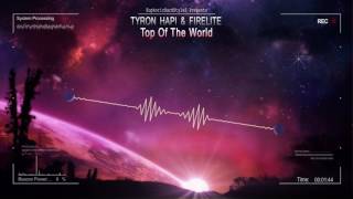 Tyron Hapi  Firelite  Top Of The World hq Edit