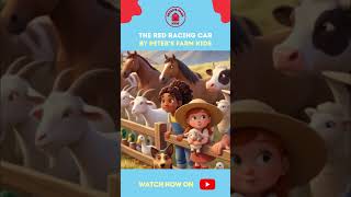Peter's Farm Kids - The Red Racing Car | Car Song for Children and Toddlers (Kid Story) v1 #shorts3