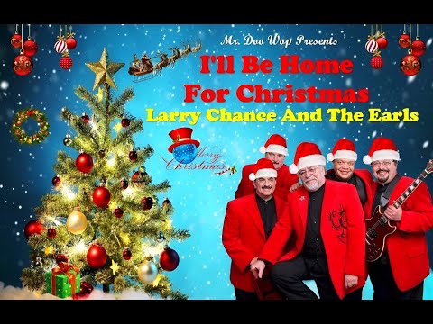 Larry Chance and the Earls - I'll Be Home For Christmas 2007 - YouTube