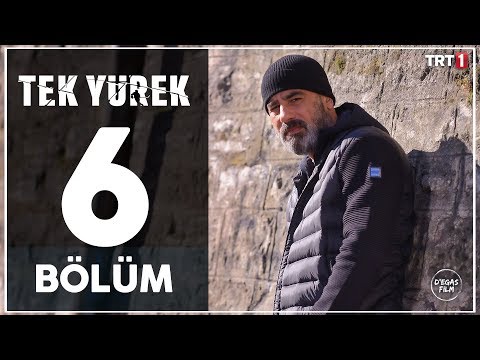 Tek Yürek 6.Bölüm