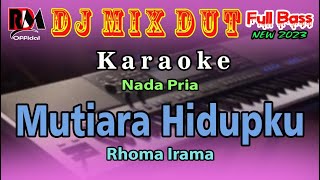 Karaoke Mutiara Hidupku - Rhoma Irama || Dj Remix Dut Orgen Tunggal Cover By RDM Official