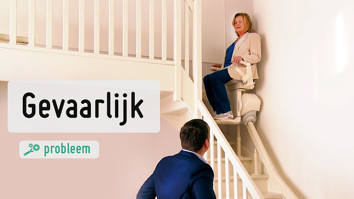 Traplift zit aan verkeerde kant | Ik val van de trap