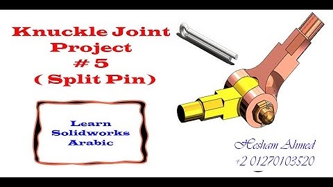 Solidworks Projects || Knuckle Joint No. 5 Split Pin
