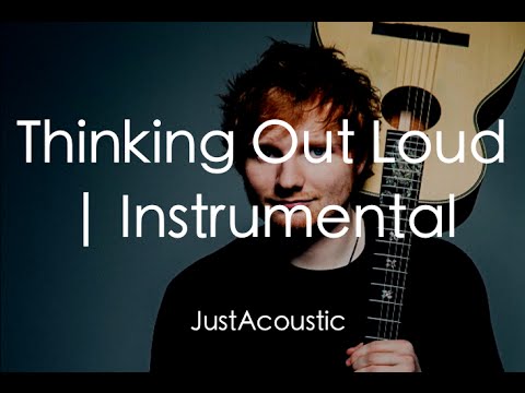 Ed Sheeran (+) Thinking Out Loud ( Instrumental )