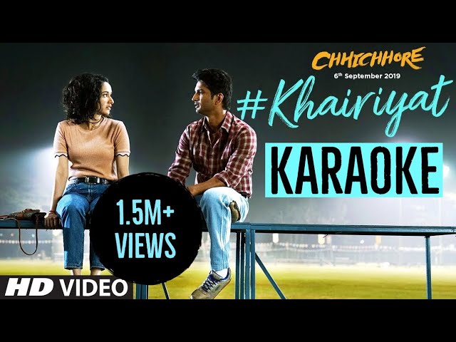 Khairiyat (Arijit Singh) - KARAOKE With Lyrics || Chhichhore || Happy Version