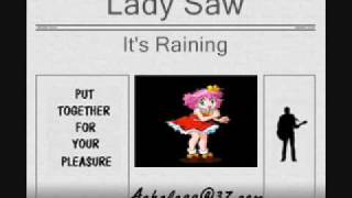 Video thumbnail of "Lady Saw - It's Raining"