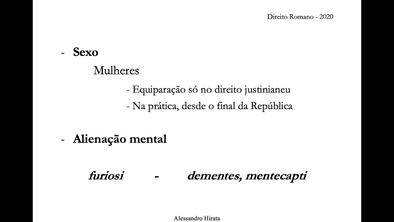 Direito Romano - Prof. Alessandro Hirata - Capacidade de agir