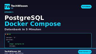 PostgreSQL mit Docker Compose – Datenbank in 5 Minuten