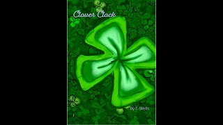 Clover Clock Ch 1. Hidden - by T. Wells