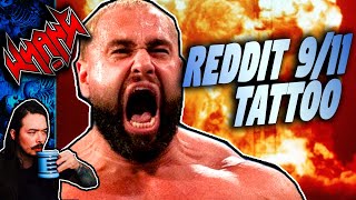 The Rusev 911 Tattoo Reddit Bet - Tales From The Internet