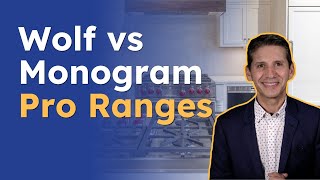 Wolf vs. Monogram Dual Fuel Ranges - Ratings / Reviews / Prices